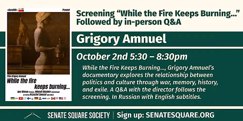 Screening: \u201cWhile the Fire Keeps Burning\u2026\u201d  Followed by in-person Q&A