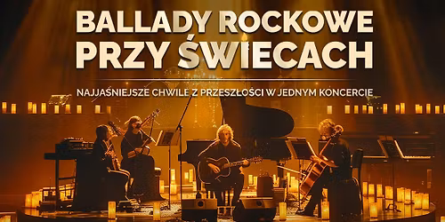Bydgoszcz: Ballady rockowe przy \u015bwiecach