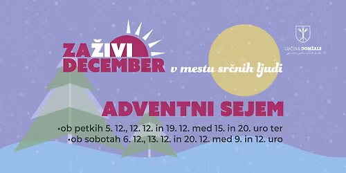 Za\u017divi december: Adventni sejem in prihod Bo\u017ei\u010dka