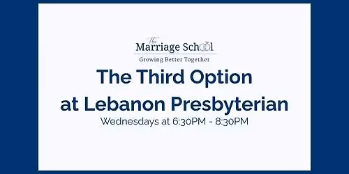 The Third Option at Lebanon Presbyterian