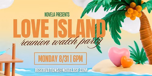 Love Island Reunion Watch Party @ Novela!
