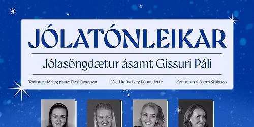 J\u00f3las\u00f6ngd\u00e6tur \u00e1samt Gissuri P\u00e1li Gissurarsyni 2025