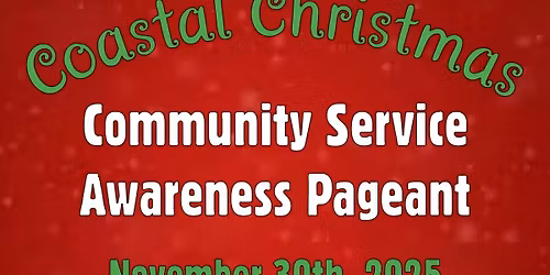Coastal Christmas Community Service Awareness Pageant