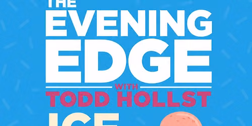 Evening Edge Ice Cream Social