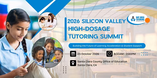 2026 Silicon Valley High-Dosage Tutoring Summit