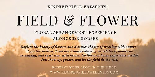Field and Flower by Kindred Field