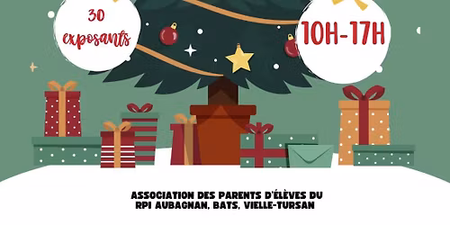 March\u00e9 de No\u00ebl d\u2019Aubagnan \u2013 APE du RPI Bats \u2022 Aubagnan \u2022 Vielle-Tursan