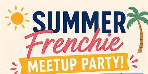 Frenchie Meetup Summer Party
