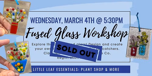 SOLD OUT Fused Glass Workshop