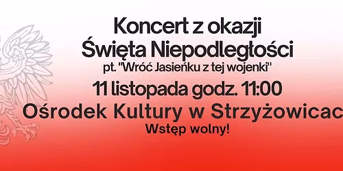Koncert z okazji \u015awi\u0119ta Niepodleg\u0142o\u015bci