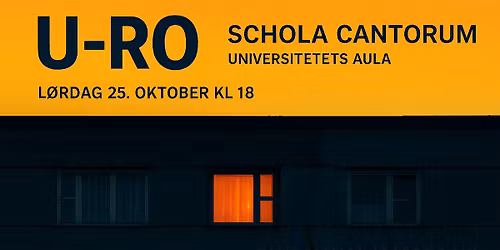 U-RO med Schola Cantorum