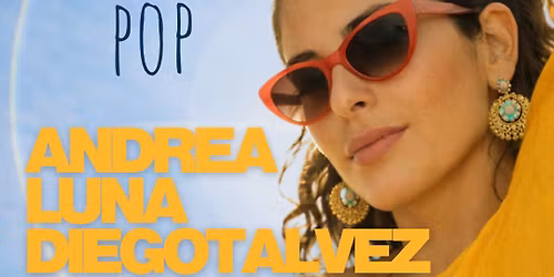 Concierto “Cumbia Pop” Andrea Luna ft Diegotalvez 