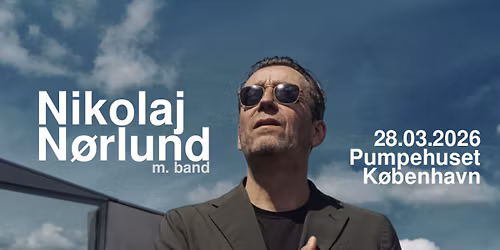 Nikolaj N\u00f8rlund [support: Mathias Elkj\u00e6r] \/\/ Pumpehuset 