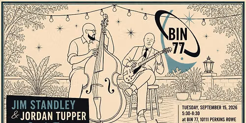 Jim Standley & Jordan Tupper - Cool Jazz On A Warm Evening at Bin 77