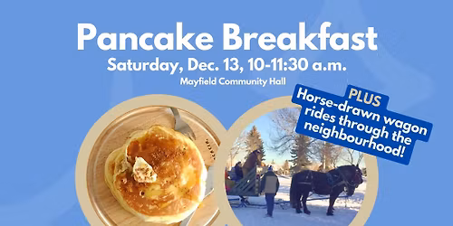 Festive Family Pancake Breakfast (PLUS horse-drawn wagon rides)