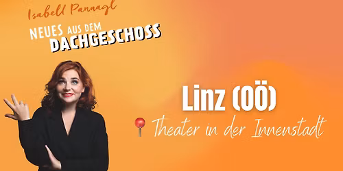 Linz (O\u00d6) - Theater in der Innenstadt: Neues aus dem Dachgeschoss