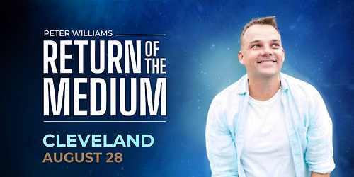 Cleveland - RETURN OF THE MEDIUM by Peter Williams