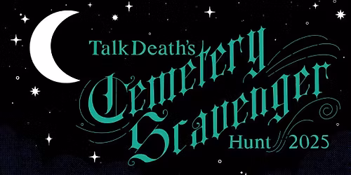 Talk Death Cemetery Scavenger Hunt