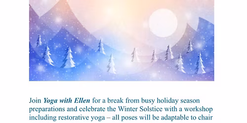 Winter Solstice Workshop-Restorative Yoga and Guided Meditation