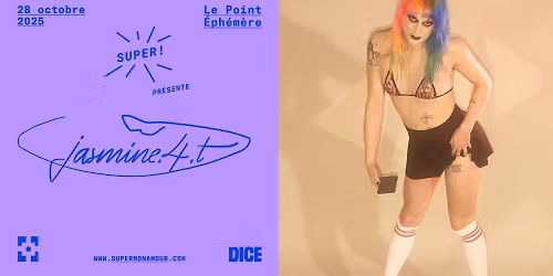 Super! \u2014 jasmine.4.t le 28 octobre au Point \u00c9ph\u00e9m\u00e8re