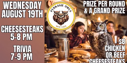 August Trivia & Cheesesteaks