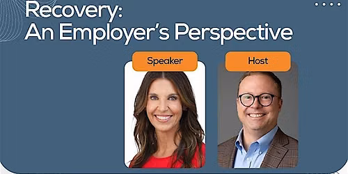 Recovery: An Employer's Perspective