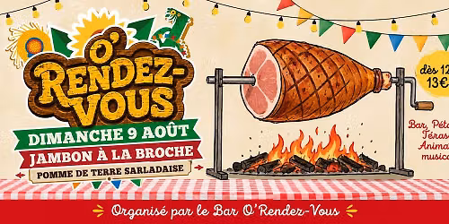 \ud83d\udd25\ud83c\udf56 JAMBON \u00c0 LA BROCHE O\u2019RENDEZ-VOUS \ud83c\udf56\ud83d\udd25