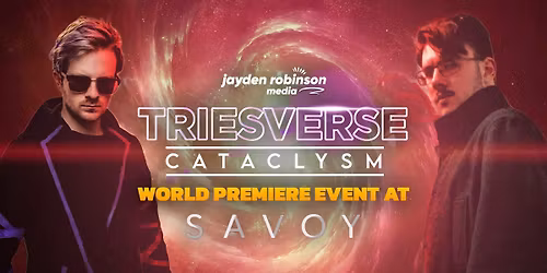 TRIESVERSE: CATACLYSM World Premiere