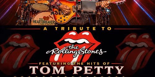 Tom Petty\/The rolling Stones Special Tribute Show Night.