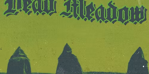 Dead Meadow at The Starlet Room