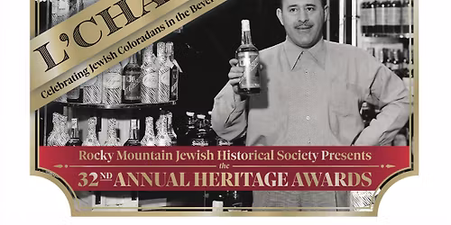 32nd Annual RMJHS Heritage Awards: L'Chaim!