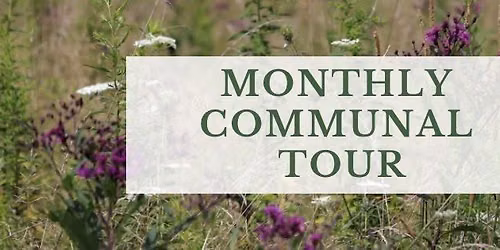 Monthly Communal Tour
