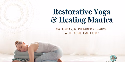 Restorative Yoga & Healing Mantra