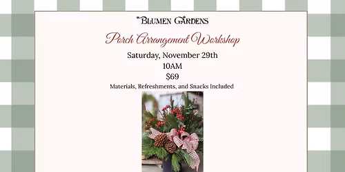 Porch Arrangement Workshop