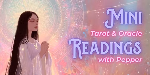 Mini Tarot\/Oracle Readings w\/Pepper