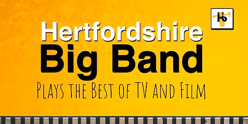 Hertfordshire Big Band Plays the Best of TV and Film