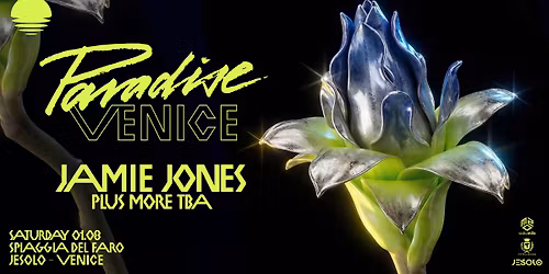 Paradise Venice w\/ Jamie Jones & more