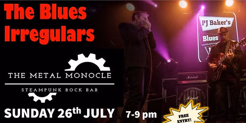 The Blues Irregulars Live at The Metal Monocle