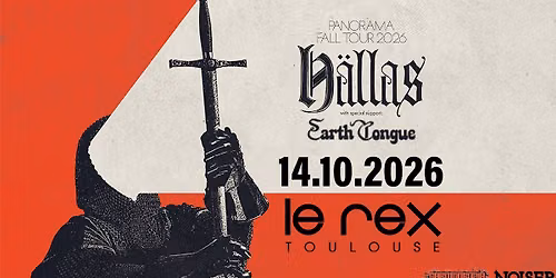 H\u00e4llas + Earth Tongue | Le Rex de Toulouse