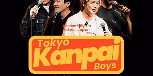 Tokyo Kanpai Boys (This Show is Performed in English)