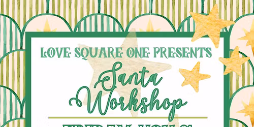 11\/21 Love Square One's Santa Workshop 