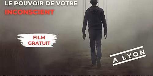 FILM GRATUIT - Le pouvoir de votre inconscient