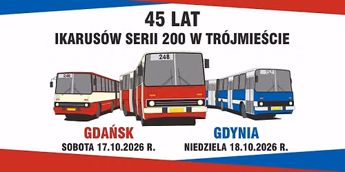 45 lat Ikarus\u00f3w serii 200 w Tr\u00f3jmie\u015bcie