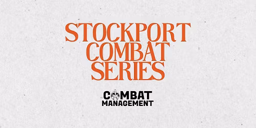 Stockport Combat Series 2