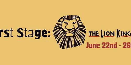 First Stage: The Lion King