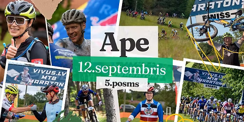 Vivus.lv MTB maratons | 5.posms, Ape