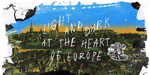 Light and Dark at the Heart of Europe