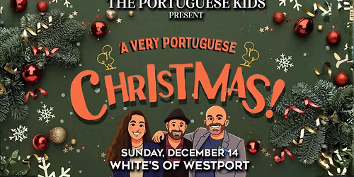 The Portuguese Kids present A Very Portuguese Christmas - Dinner & Show
