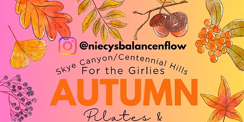 Autumn Pilates & wellness for the LADIES!