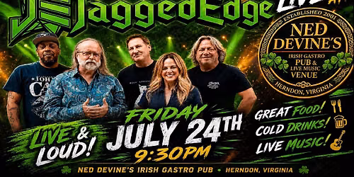 JaggedEdge @ Ned Devine\u2019s